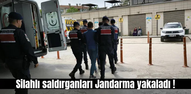 Silahlı saldırganları Jandarma yakaladı !