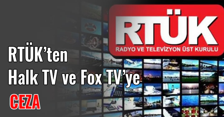 Rtük Fox tv ve Halk Tv