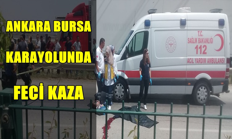 Bursa Ankara Karayolunda Feci Kaza