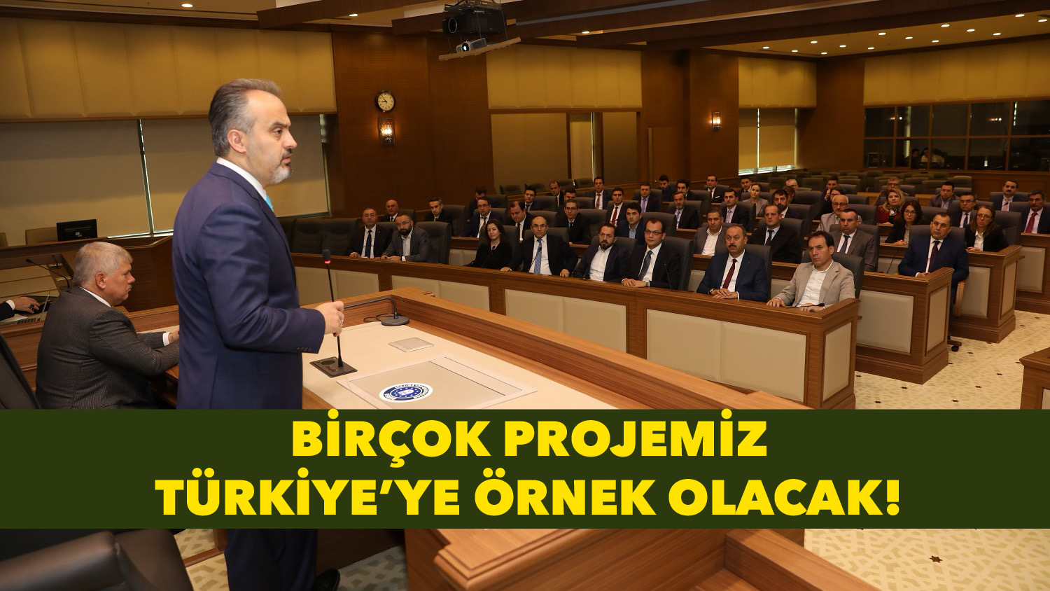 “Birçok projemiz Türkiye’ye örnek olacak”
