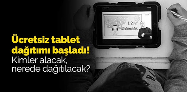 Ücretsiz tablet kimlere ve nasıl dağıtılacak ?