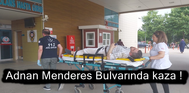 Adnan Menderes Bulvarında kaza !