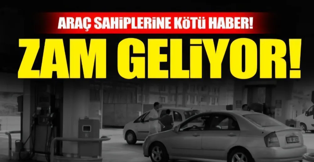 Mazot zam geldi benzine bu gece geliyor !