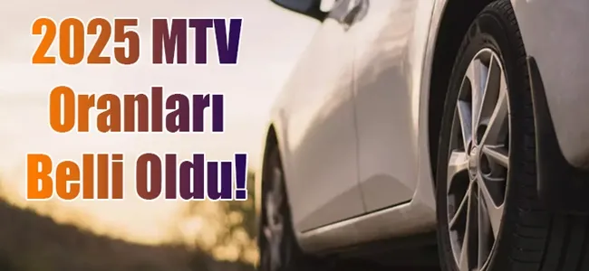 2025 Motorlu Taşıtlar Vergisi oranları belli oldu