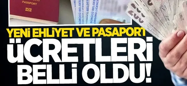 Yeni ehliyet ve pasaport ücretleri belli oldu