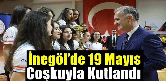 İnegöl’de 19 Mayıs Coşkuyla Kutlandı