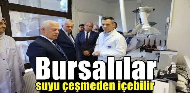 Bursalılar suyu çeşmeden içebilir