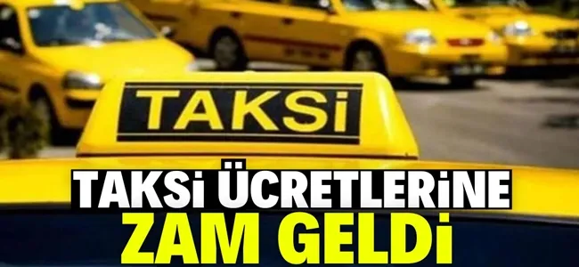 Taksi ücretlerine zam geldi !
