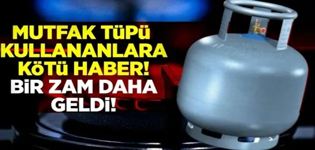 Tüp fiyatlarına bir zam daha !