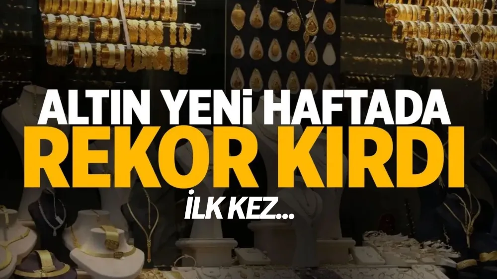 Altın yine rekor kırıyor!