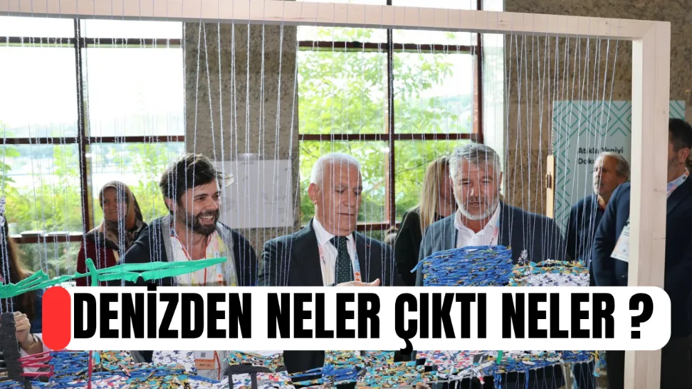 DENİZDEN ÇIKAN ATIKLAR MARMARA FORUM’DA SERGİLENDİ