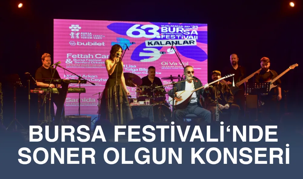 BURSA FESTİVALİ‘NDE SONER OLGUN KONSERİ