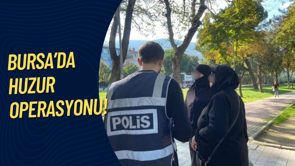 Bursa’da huzur uygulaması