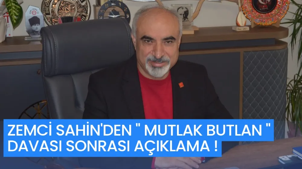 CHP İnegöl İlçe Başkanı Zemci Şahin’den “Mutlak Butlan” Davası Sonrası Açıklama