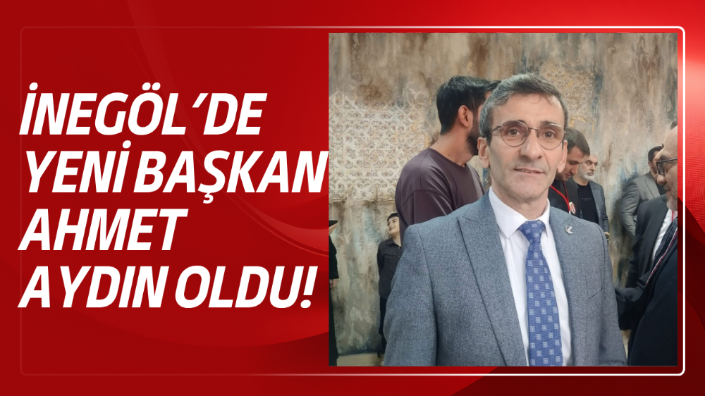 Yeniden Refah Partisi İnegöl’de Yeni Başkan Ahmet Aydın Oldu