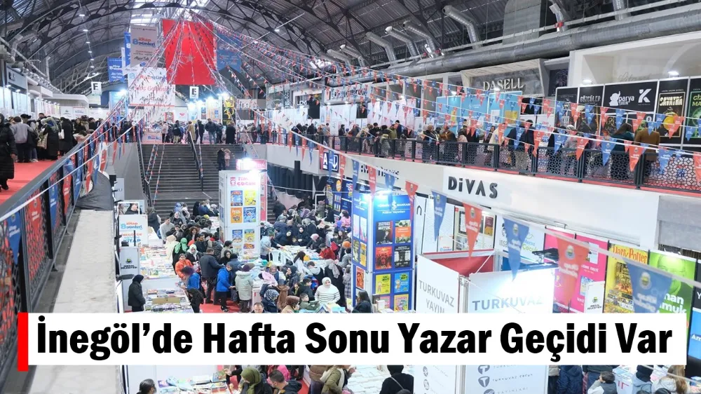 İnegöl’de Hafta Sonu Yazar Geçidi Var