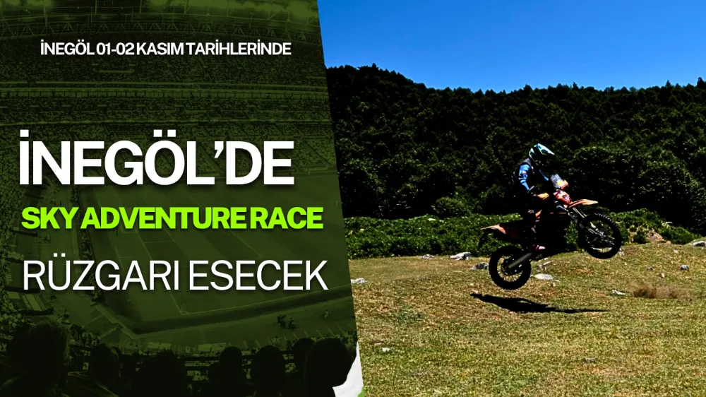 İnegöl’de Sky Adventure Race Rüzgarı Esecek