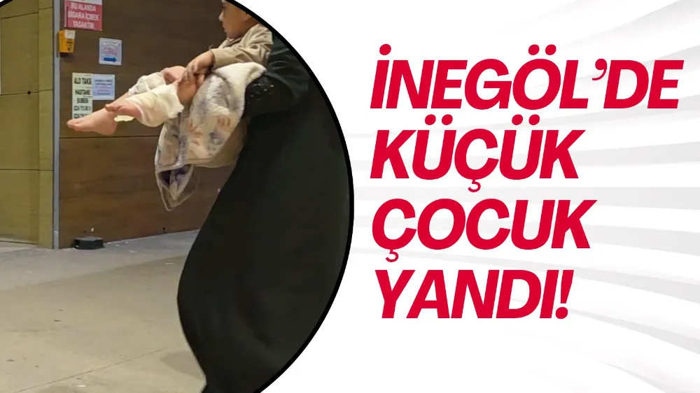 Çaydanlık Devrildi, 3 Yaşındaki Çocuk Yaralandı