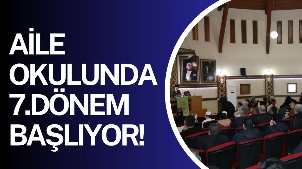 Aile Okulunda 7. Dönem Başlıyor