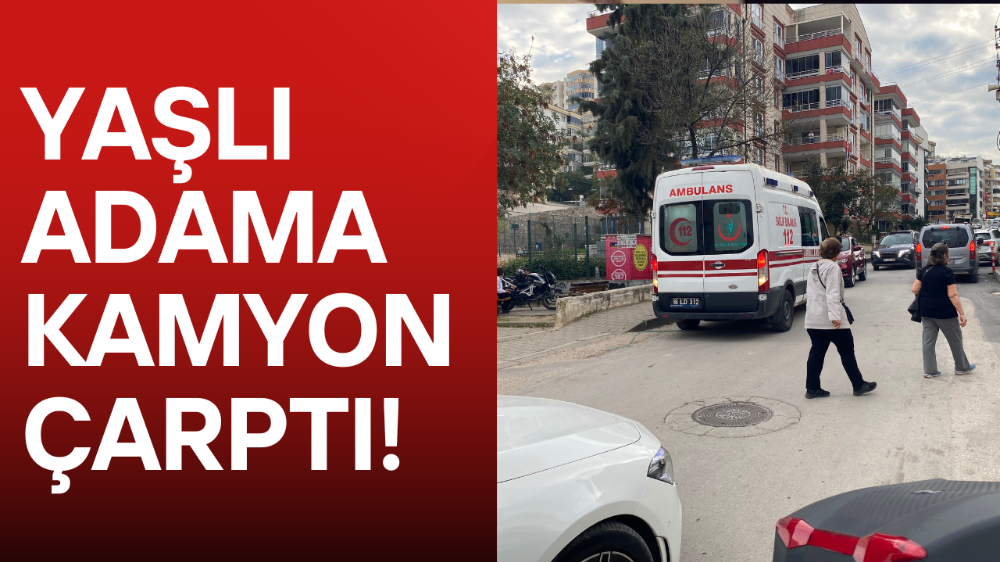 Dengesini kaybedip yola düşen adama kamyon çarptı