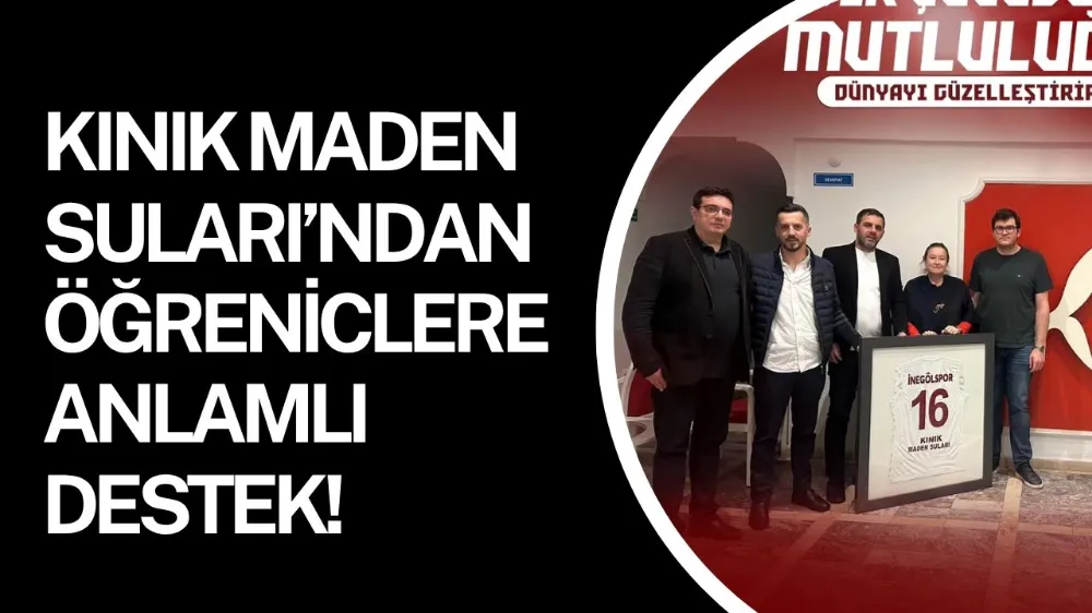 Kınık Maden Suları’ndan İnegölspor’un Forma Kampanyasına Anlamlı Destek