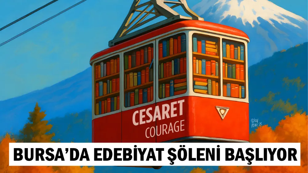 BURSA’DA EDEBİYAT ŞÖLENİ BAŞLIYOR