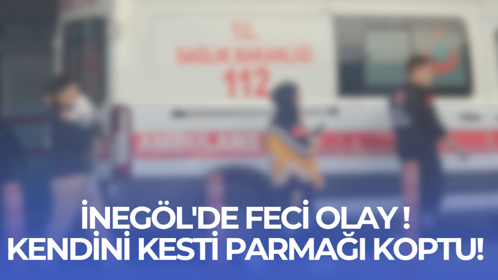 İnegöl’de feci olay!