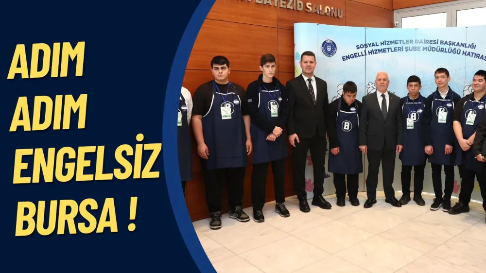ADIM ADIM ENGELSİZ BURSA