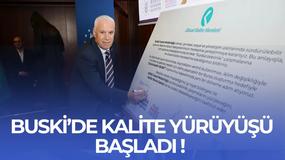 BUSKİ’DE KALİTE YÜRÜYÜŞÜ BAŞLADI