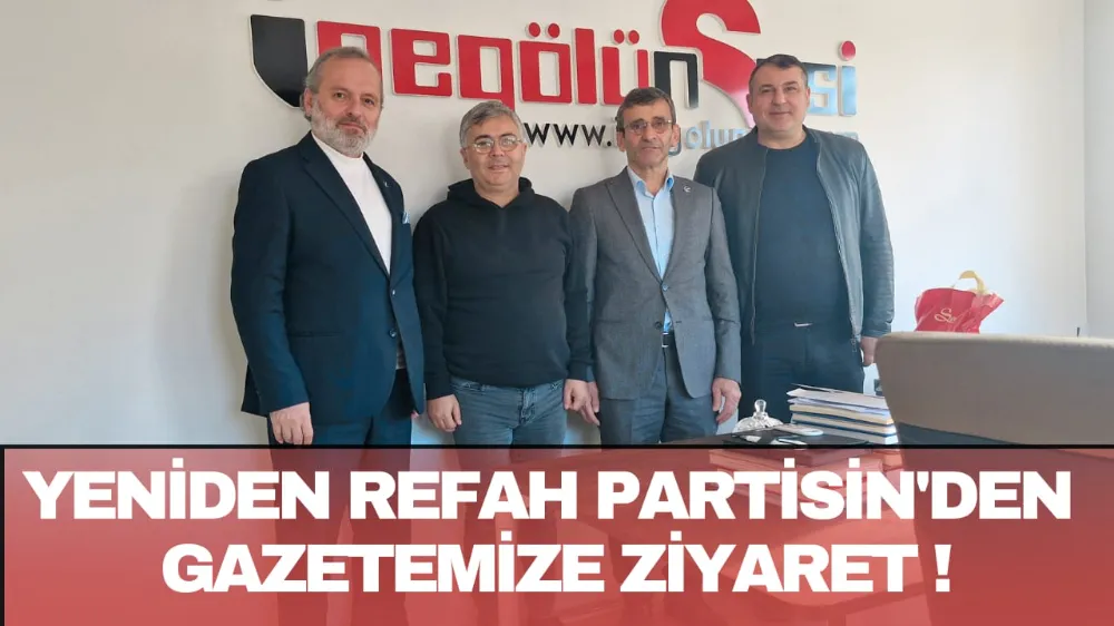 YRP İlçe Başkanından Gazetemize Ziyaret