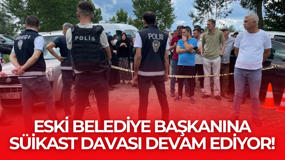 Sakarya’da Eski Ferizli Belediye Başkanı Ahmet Soğuk Suikast Davasında İlk Duruşma