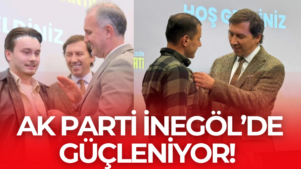 AK Parti İnegöl’de Üye Sayısını 44 Bin 114’e Çıkardı