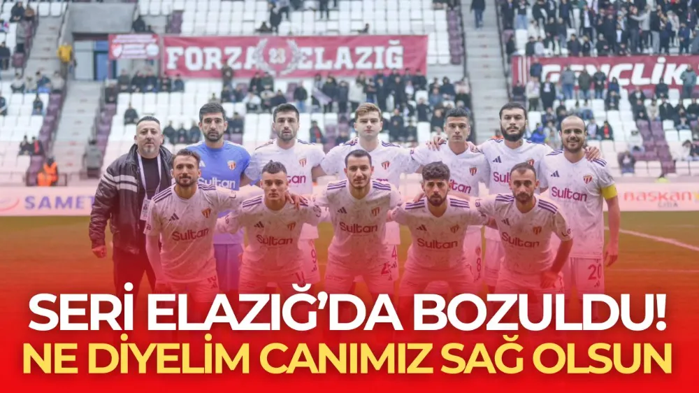 8 Haftalık seri Elazığ