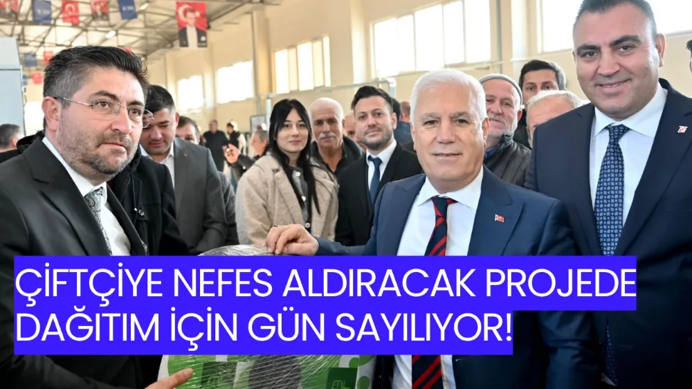 Çiftçiye nefes aldıracak projede dağıtım için gün sayılıyor
