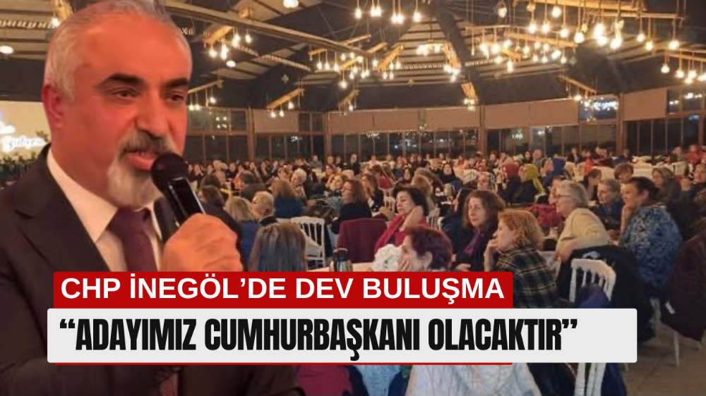 Cumhuriyet Halk Partisi İnegöl Kadın Kolları’ndan 8 Mart Dünya Emekçi Kadınlar Günü Etkinliği