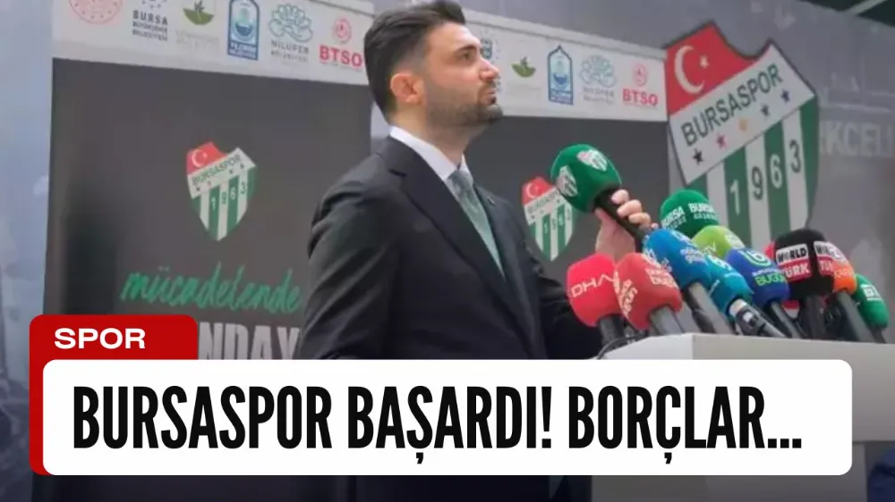 Bursaspor başardı! Başkandan borç açıklaması