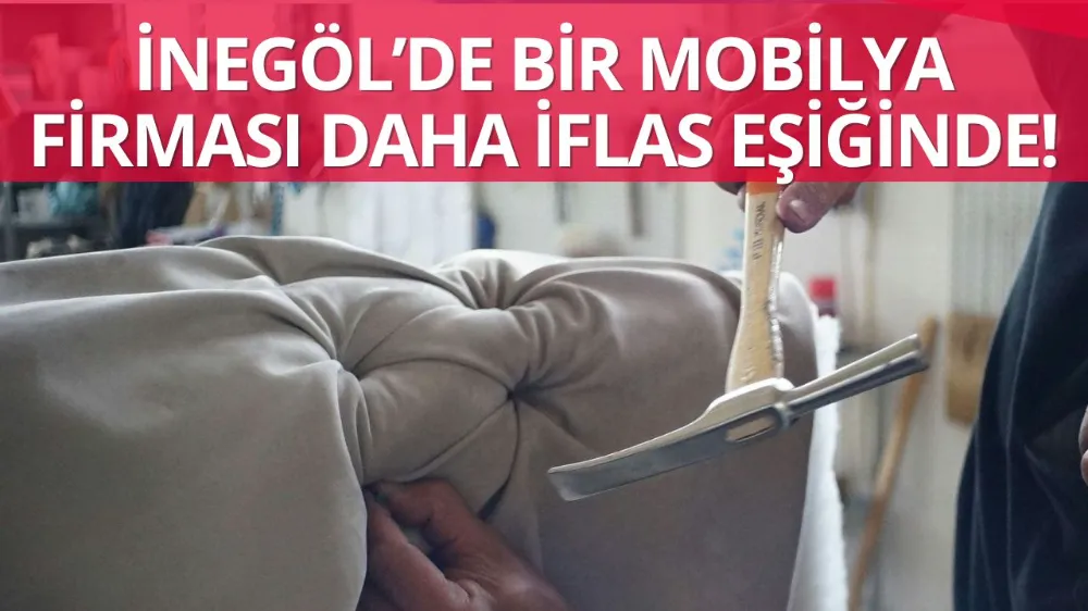 Mobilya şirketi iflasın eşiğinde!