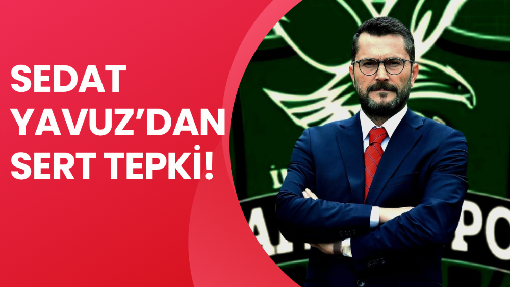 Kafkasspor Başkanı Sedat Yavuz’dan sert tepki!
