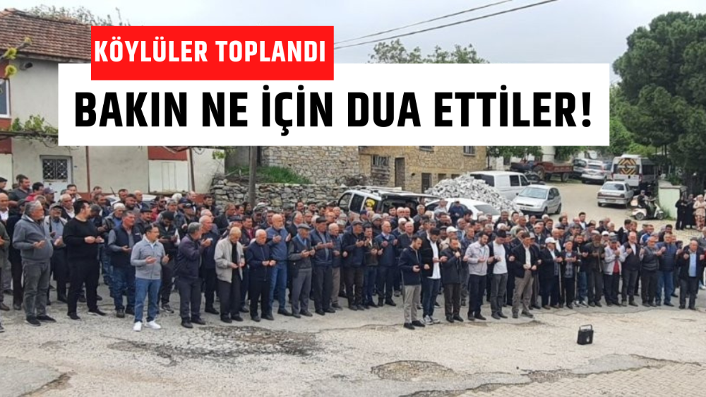 Köy halkı toplandı bakın ne için dua ettiler!