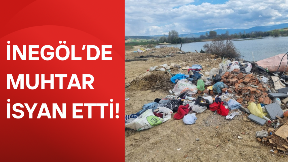 Hamzabey Muhtarı’ndan Gölet Çevresine Atılan Atıklara Tepki: “Birinin Canı Yanacak!”