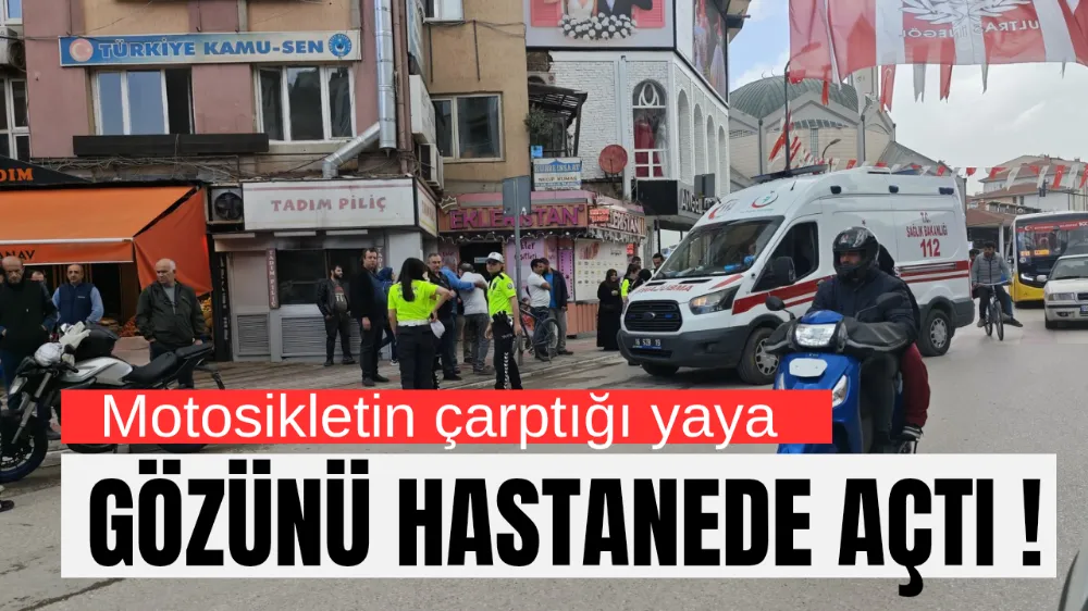 Motosikletin çarptığı yaya yaralandı !