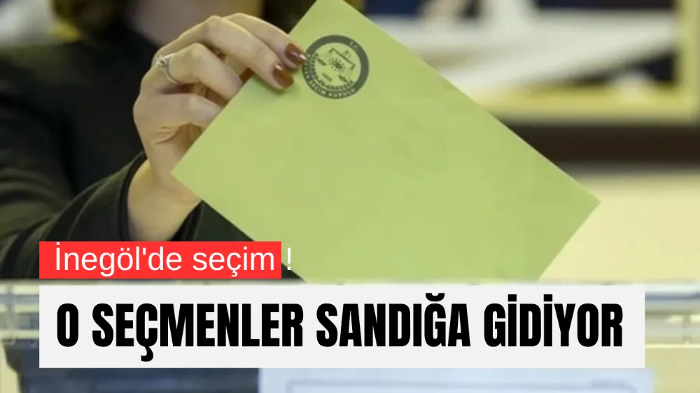 İnegöl’de İki Mahallede İçin Seçim Kararı 