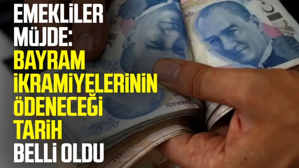 Emekli ikramiyelilerin ödeneceği tarih belli oldu !