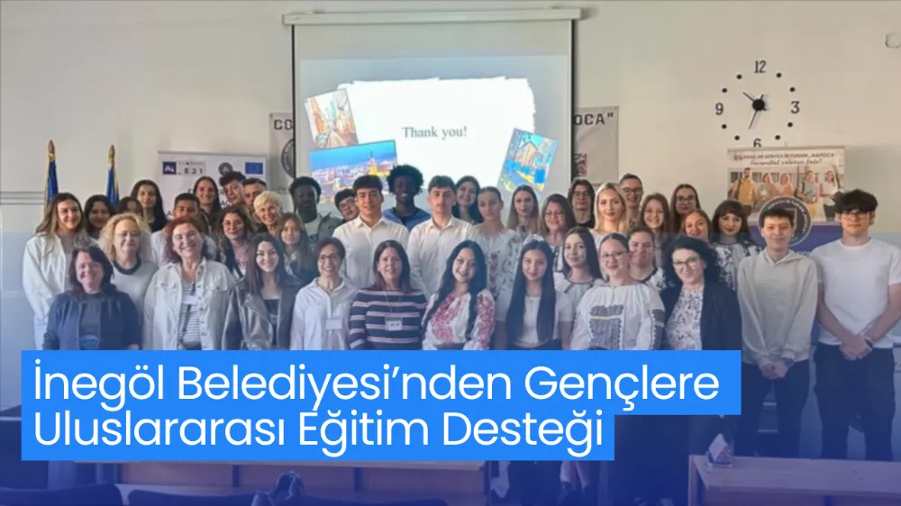 İnegöl Belediyesi’nden Gençlere Uluslararası Eğitim Desteği: Erasmus Projesiyle 6 Kişilik Ekip Romanya’da