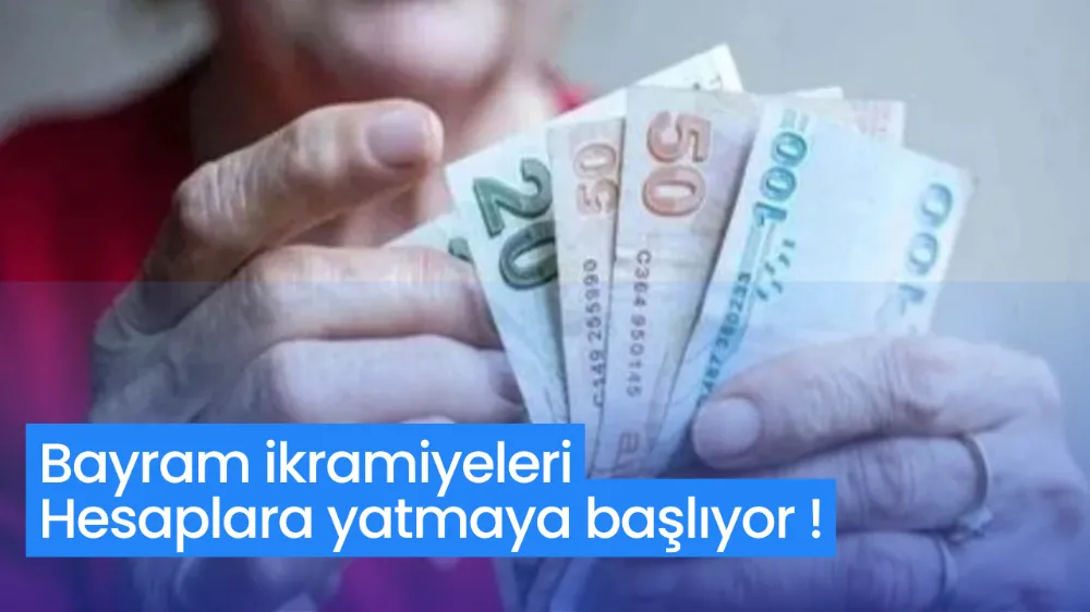 Emekli Bayram İkramiyeleri Yatırılmaya Başlıyor