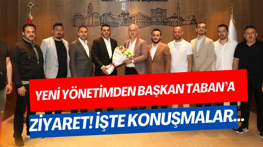 İnegölspor Yönetiminden Başkan Taban’a Ziyaret