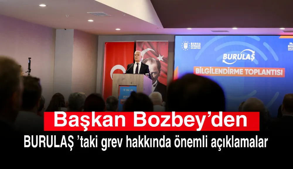 Başkan Bozbey’den BURULAŞ ’taki grev hakkında önemli açıklamalar