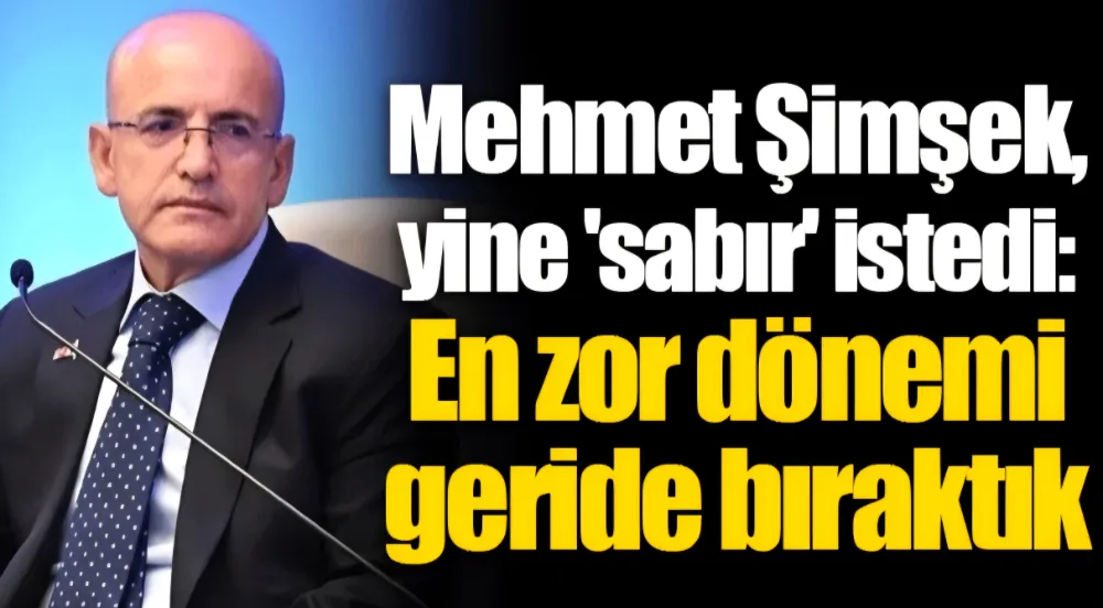 Mehmet Şimşek: 2026’da Alım Gücü Artacak, Ekonomik Güven Pekişecek