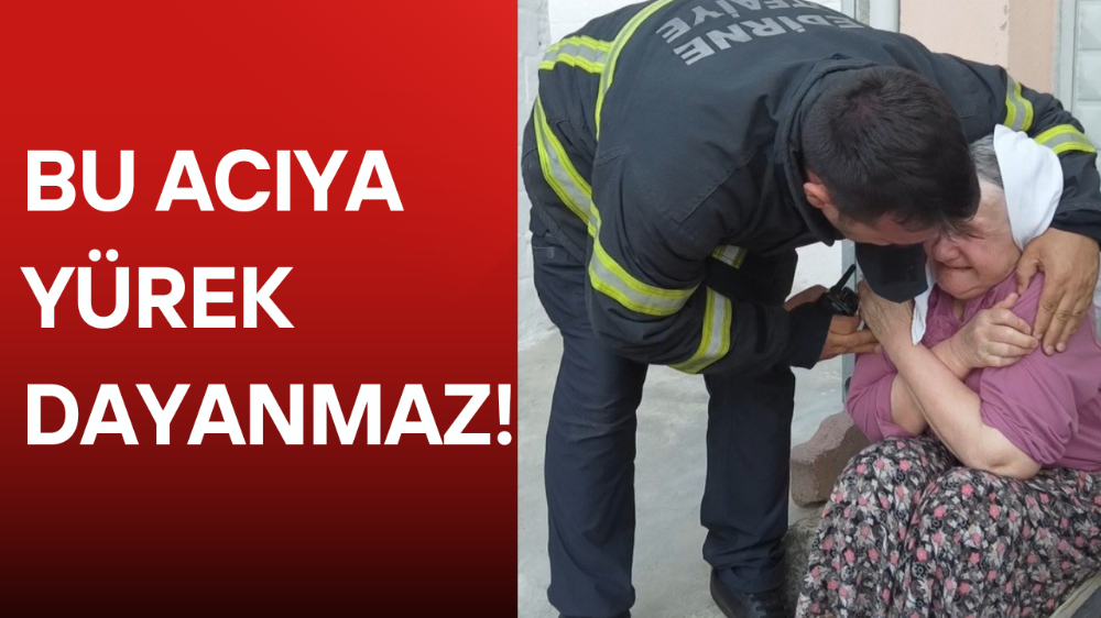 Kardeşinin evi yanan yaşlı kadını, itfaiye eri sarılarak teselli etti