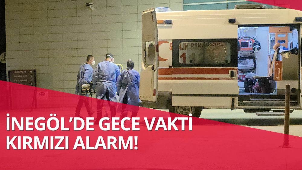 İnegöl’de gece vakti kırmızı alarm!